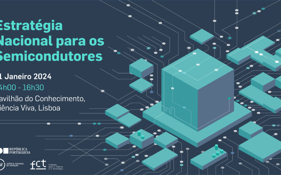 GOVERNO APRESENTA ESTRATÉGIA NACIONAL DOS SEMICONDUTORES